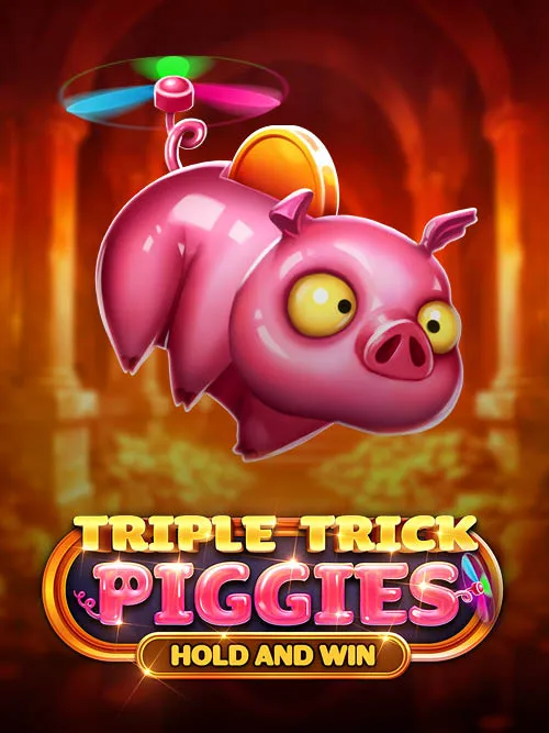 Triple Trick Piggies Hold and Win